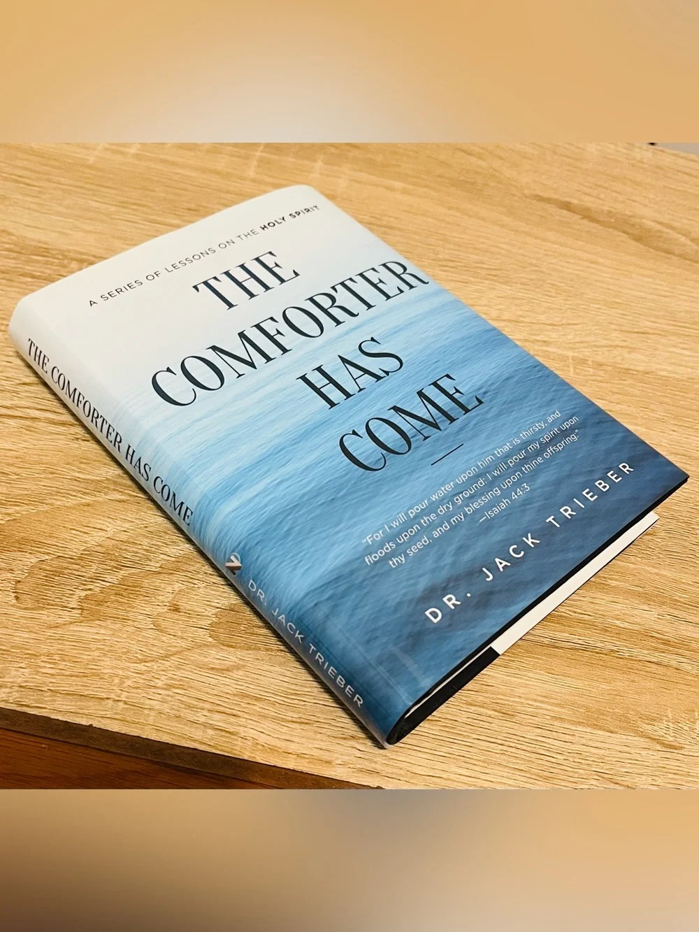 The Comforter Has Come By Dr Jack Trieber, Hardcover (North Valley Pub 2007) NEW